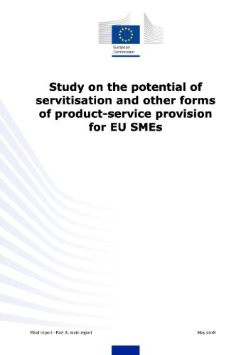 Study on the potential of servitisation and other forms of product-service provision for EU SMEs