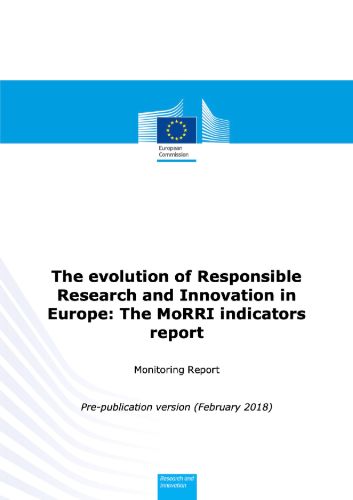 The evolution of Responsible Research and Innovation in Europe: The MoRRI indicators report D4.3