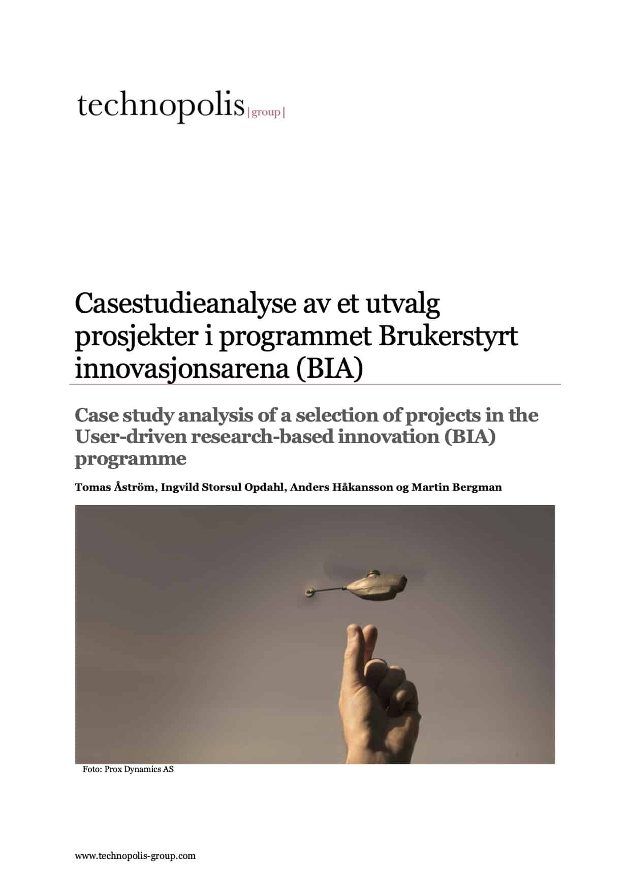 Casestudieanalyse av et utvalg prosjekter i programmet Brukerstyrt innovasjonsarena (BIA)