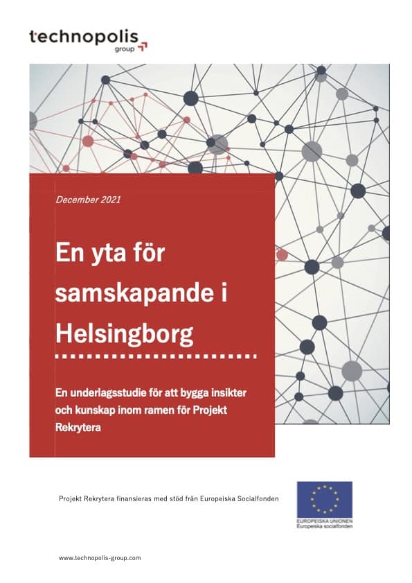 En yta för samskapande i Helsingborg – En underlagsstudie för att bygga insikter och kunskap inom ramen för Projekt Rekrytera