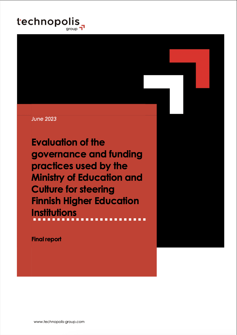 Evaluation of the governance and funding practices used by the Ministry of Education and Culture for steering Finnish Higher Education Institutions